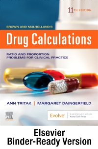 cover image - Brown and Mulholland’s Drug Calculations - Binder Ready,11th Edition