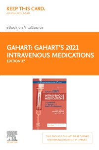 cover image - Gahart's 2021 Intravenous Medications – Elsevier eBook on VitalSource (Retail Access Card),37th Edition
