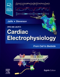 cover image - Zipes and Jalife’s Cardiac Electrophysiology: From Cell to Bedside,8th Edition