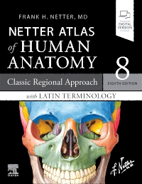 cover image - Netter Atlas of Human Anatomy: Classic Regional Approach with Latin Terminology,8th Edition