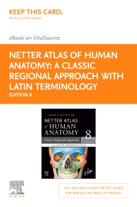 cover image - Netter Atlas of Human Anatomy: Classic Regional Approach with Latin Terminology - Elsevier eBook on Vitalsource (Retail Access Card),8th Edition