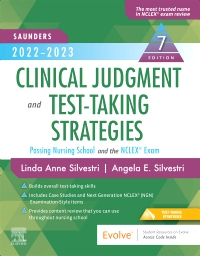 Saunders 2022-2023 Clinical Judgment and Test-Taking Strategies: Passing Nursing School and the NCLEX Exam [Book]