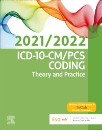 cover image - ICD-10-CM/PCS Coding: Theory and Practice, 2021/2022 Edition,1st Edition