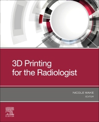 cover image - 3D Printing for the Radiologist,1st Edition