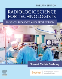 cover image - Radiologic Science for Technologists Elsevier eBook on VitalSource,12th Edition