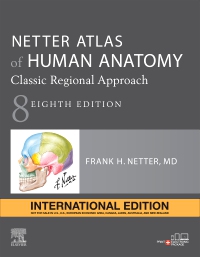 cover image - Netter Atlas of Human Anatomy: Classic Regional Approach, International Edition,8th Edition