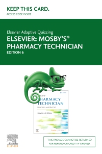 cover image - Elsevier Adaptive Quizzing for Mosby’s Pharmacy Technician (Access Card),6th Edition