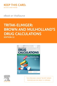 cover image - Brown and Mulholland’s Drug Calculations Elsevier eBook on VitalSource (Retail Access Card),12th Edition