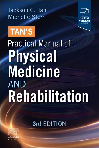 cover image - Tan's Practical Manual of Physical Medicine and Rehabilitation, 3rd Edition
