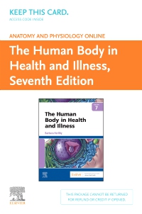 cover image - Anatomy and Physiology Online for The Human Body in Health and Illness (Access Code),7th Edition