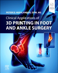 cover image - Clinical Applications of 3D Printing in Foot and Ankle Surgery,1st Edition