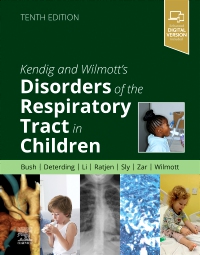 cover image - Kendig and Wilmott’s Disorders of the Respiratory Tract in Children,10th Edition
