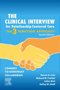 cover image - The Clinical Interview for Relationship-Centered Care: The Three Function Approach - Elsevier E-Book on VitalSource, 4th Edition