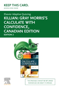 cover image - Elsevier Adaptive Quizzing for Gray Morris's Calculate with Confidence, Canadian Edition (Access Card),2nd Edition