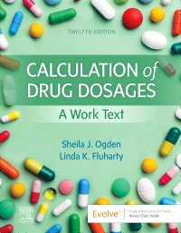 cover image - Calculation of Drug Dosages - Elsevier eBook on VitalSource,12th Edition