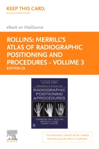 cover image - Merrill's Atlas of Radiographic Positioning and Procedures Elsevier - Volume 3 - eBook on VitalSource (Retail Access Card),15th Edition