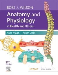 cover image - Ross & Wilson Anatomy and Physiology in Health and Illness,14th Edition
