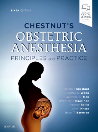 Chestnut's Obstetric Anesthesia: Principles and Practice