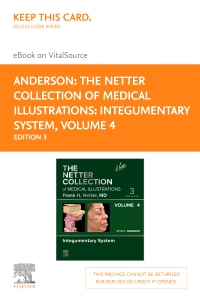 cover image - The Netter Collection of Medical Illustrations: Integumentary System, Volume 4 - Elsevier E-Book on VitalSource (Retail Access Card),3rd Edition