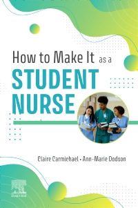 cover image - How to Make It As A Student Nurse,1st Edition