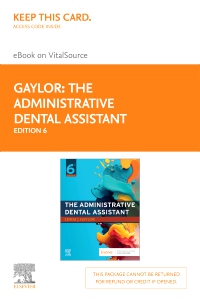 cover image - The Administrative Dental Assistant - Elsevier eBook on VitalSource (Retail Access Card),6th Edition