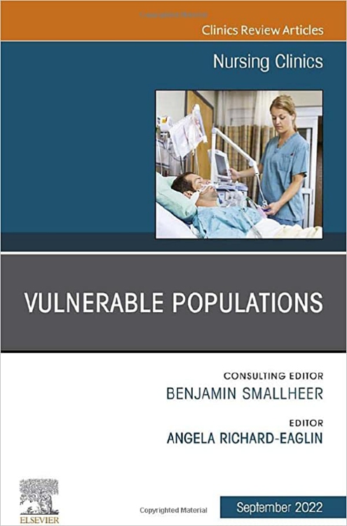 cover image - Vulnerable Populations, An Issue of Nursing Clinics,1st Edition