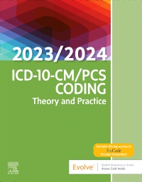 cover image - Evolve Resources for ICD-10-CM/PCS Coding: Theory and Practice, 2023/2024 Edition,1st Edition