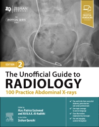 cover image - The Unofficial Guide to Radiology: 100 Practice Abdominal X-rays,2nd Edition