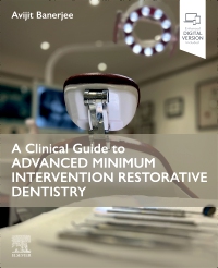 cover image - A Clinical Guide to Advanced Minimum Intervention Restorative Dentistry,1st Edition