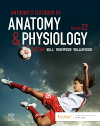 cover image - Evolve Resources for Anthony's Textbook of Anatomy & Physiology, 22nd Edition