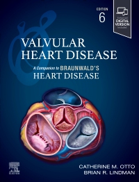 cover image - Valvular Heart Disease: A Companion to Braunwald's Heart Disease, 6th Edition