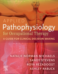 cover image - Evolve Resources for Applied Pathophysiology for Occupational Therapy: A Guide for Clinical Decision Making, 1st Edition
