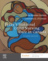 cover image - Perry’s Maternal Child Nursing Care in Canada - E-Book, 4th Edition