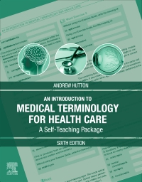 cover image - An Introduction to Medical Terminology for Health Care: A Self-Teaching Package - Elsevier E-Book on VitalSource, 6th Edition