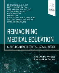 cover image - Reimagining Medical Education: The Future of Health Equity and Social Justice,1st Edition