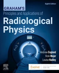 cover image - Graham's Principles and Applications of Radiological Physics, 8th Edition