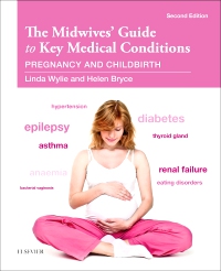 cover image - The Midwives' Guide to Key Medical Conditions - Elsevier eBook on VitalSource,2nd Edition