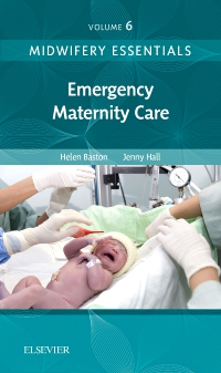 cover image - Midwifery Essentials: Emergency Maternity Care,1st Edition