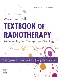 cover image - Walter and Miller's Textbook of Radiotherapy: Radiation Physics, Therapy and Oncology,8th Edition