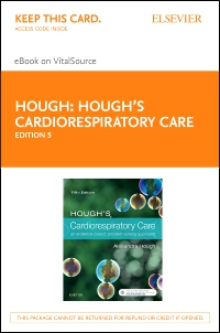 cover image - Hough’s Cardiorespiratory Care Elsevier eBook on VitalSource (Retail Access Card),5th Edition