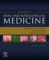 cover image - Scully’s Oral and Maxillofacial Medicine: The Basis of Diagnosis and Treatment - Elsevier eBook on VitalSource,4th Edition