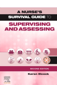 cover image - A Nurse's Survival Guide to Supervising and Assessing,2nd Edition