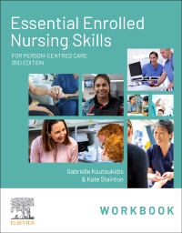 cover image - Essential Enrolled Nursing Skills Workbook for Person-Centred Care, 3rd Edition