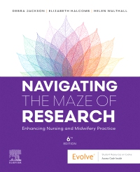 cover image - Evolve Resources for Navigating the Maze of Research: Enhancing Nursing and Midwifery Practice,6th Edition