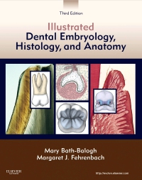cover image - Illustrated Dental Embryology, Histology, and Anatomy - Elsevier eBook on VitalSource,3rd Edition