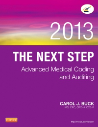cover image - The Next Step: Advanced Medical Coding and Auditing, 2013 Edition - Elsevier eBook on VitalSource