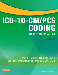 cover image - ICD-10-CM/PCS Coding: Theory and Practice, 2013 Edition - Elsevier eBook on VitalSource,1st Edition