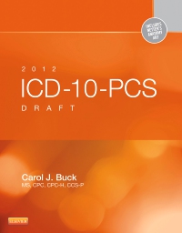 cover image - 2012 ICD-10-PCS Draft Standard Edition - Elsevier eBook on VitalSource
