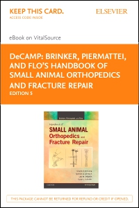 cover image - Brinker, Piermattei and Flo's Handbook of Small Animal Orthopedics and Fracture Repair - Elsevier eBook on VitalSource (Retail Access Card),5th Edition
