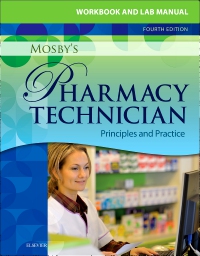 cover image - Workbook and Lab Manual for Mosby's Pharmacy Technician - Elsevier eBook on VitalSource,4th Edition